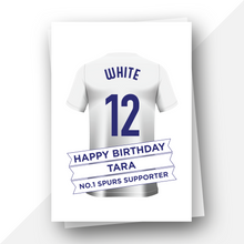 Load image into Gallery viewer, Personalised: Tottenham Football Fan Birthday Card