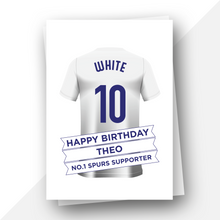 Load image into Gallery viewer, Personalised: Tottenham Football Fan Birthday Card