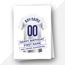 Load image into Gallery viewer, Personalised: Tottenham Football Fan Birthday Card