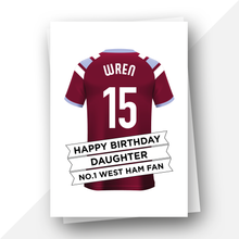 Load image into Gallery viewer, Personalised: West Ham Football Fan Birthday Card
