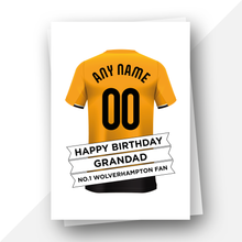 Load image into Gallery viewer, Personalised: Wolverhampton Football Fan Birthday Card