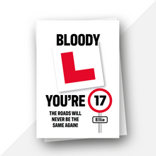 Load image into Gallery viewer, 17 Personalised: Bloody ‘L’ you’re 17 milestone birthday card
