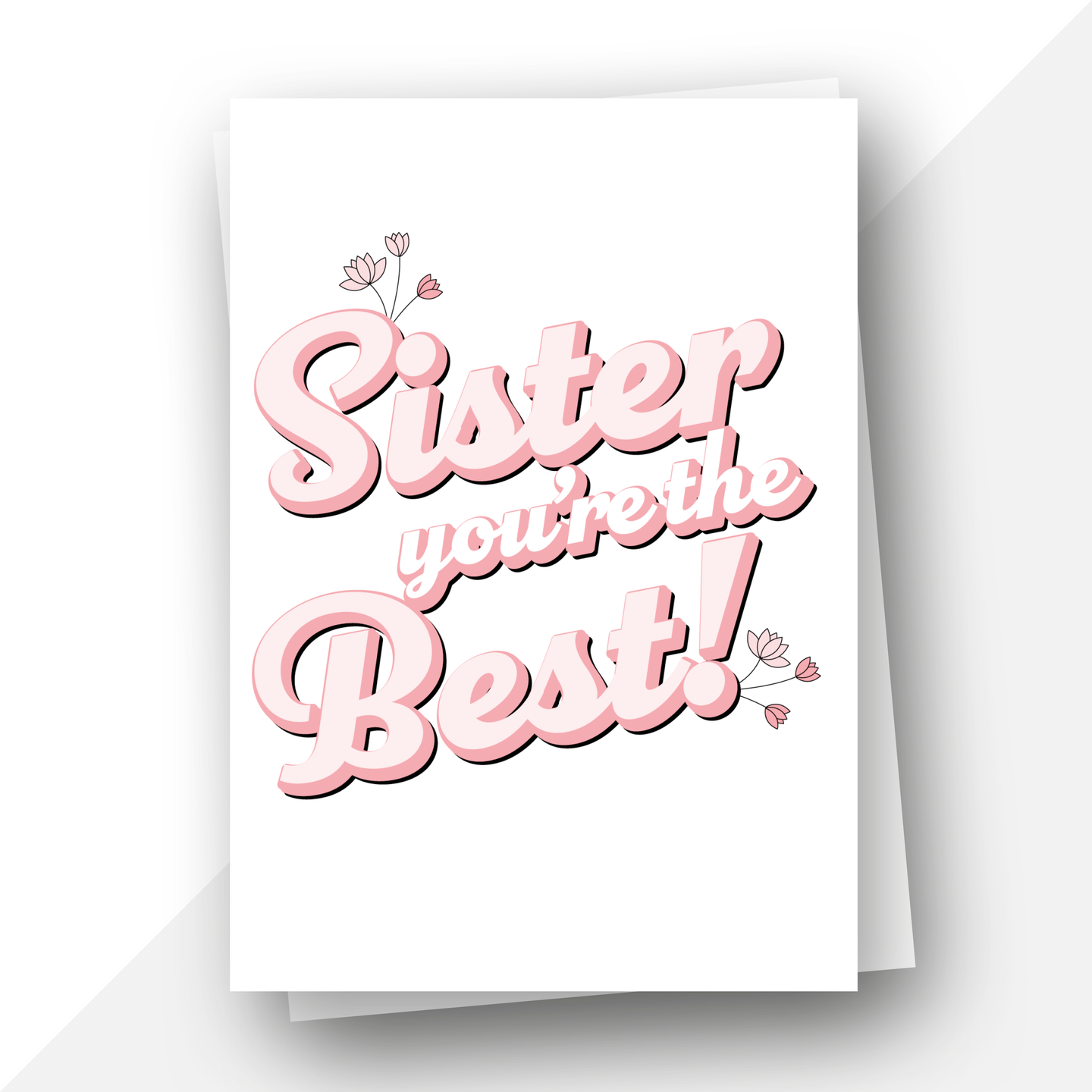 Sister you’re the best! birthday card