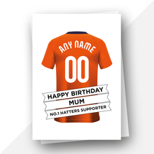 Load image into Gallery viewer, Personalised: Luton Town Football Fan Birthday Card
