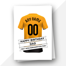 Load image into Gallery viewer, Personalised: Wolverhampton Football Fan Birthday Card
