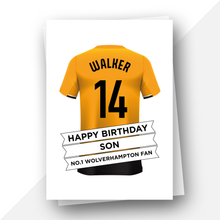 Load image into Gallery viewer, Personalised: Wolverhampton Football Fan Birthday Card
