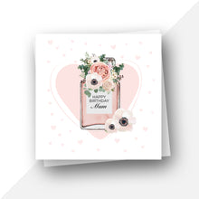 Load image into Gallery viewer, Perfume bottle: Happy birthday mum birthday card
