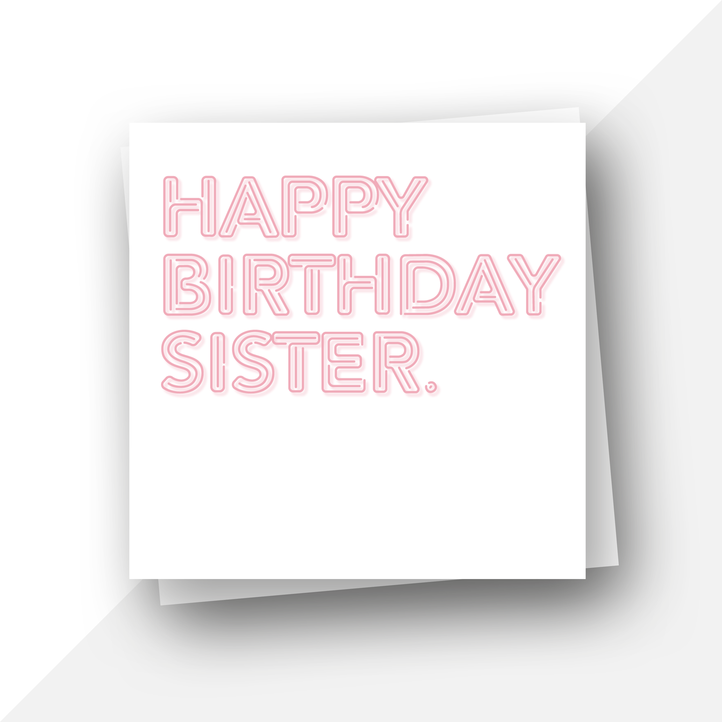 Neon lights: Happy birthday sister card