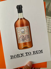 Load image into Gallery viewer, Personalised: Born to rum birthday card
