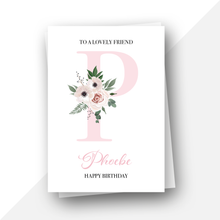 Load image into Gallery viewer, Personalised: Initial letter floral birthday card
